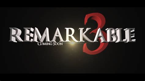 is remarkable 3 coming out